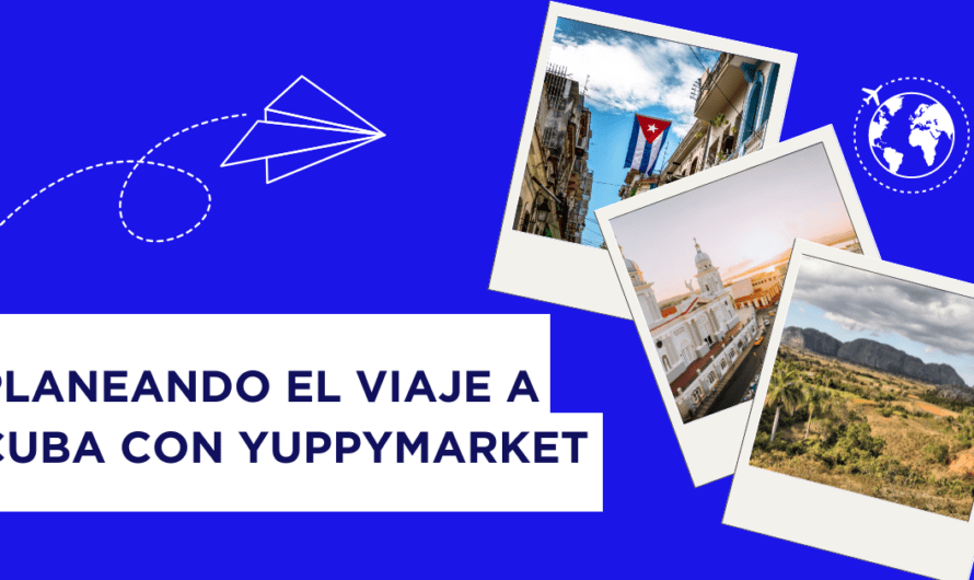 Yuppymarket: Tu Compañero Perfecto para Viajar a Cuba y Mantenerte Abastecido